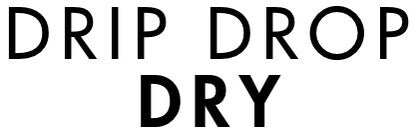 Drip Drop Dry